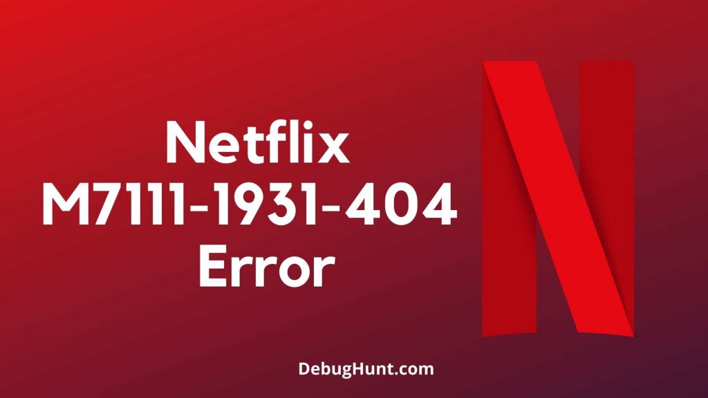 Netflix Error M7111-1101