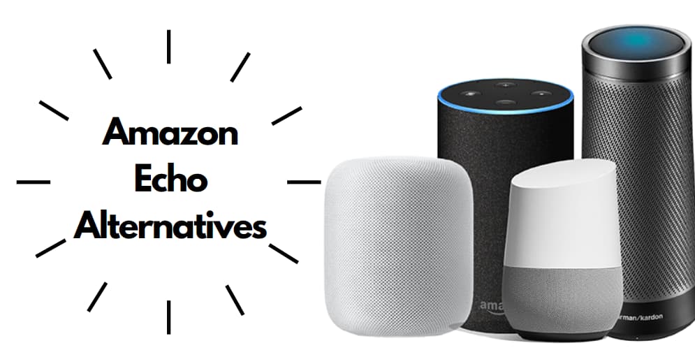 Best Amazon Echo Alternatives